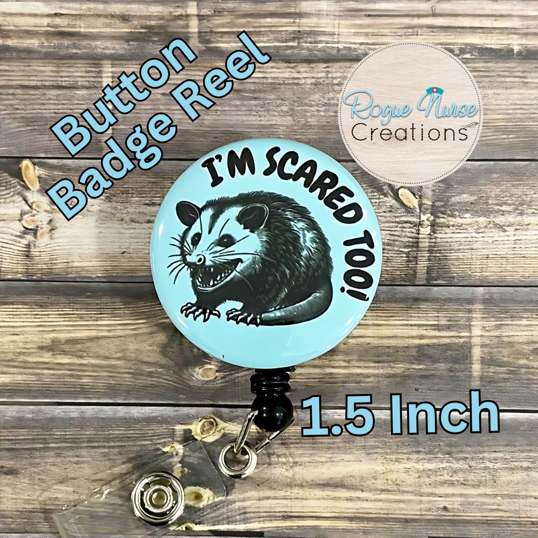 I’m Scared Too! Funny Opossum Button Style Retractable Badge Reel, light Blue Background, Scared Opossum Button Badge Holder, Cute Badge (Copy)