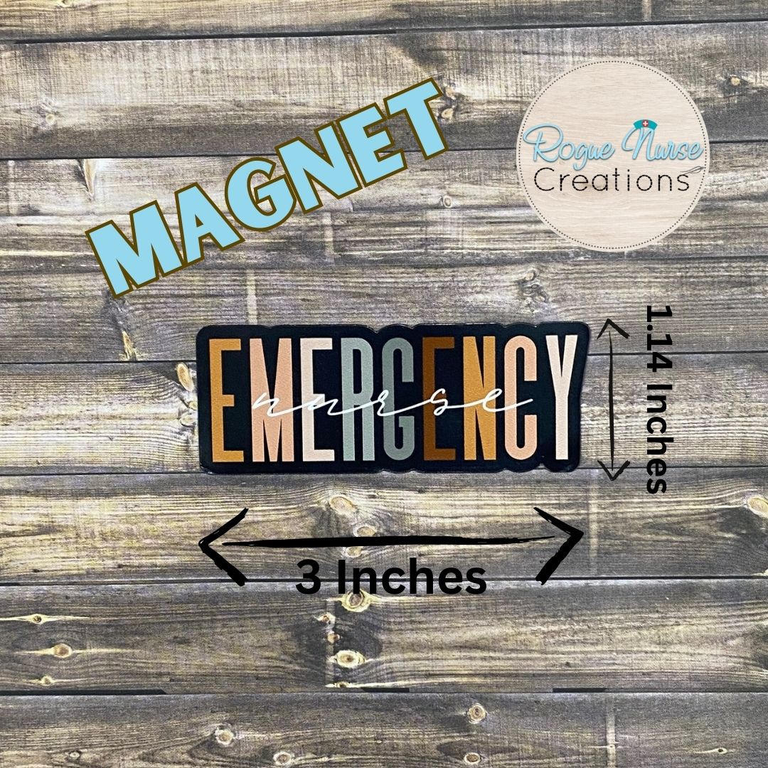 Emergency Nurse Magnet, 3 inches long, Locker Magnet, Nurse Magnet, Nurse Magnet Gift