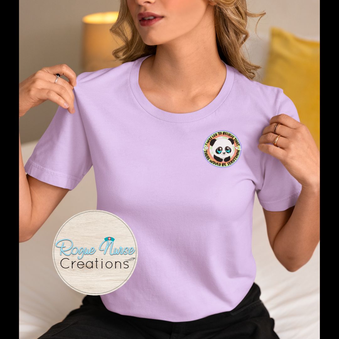 I Was Led To Believe There Would Be Serotonin Panda Graphic T-Shirt, Mental Health Apparel, Sad Panda Graphic T-shirt, Healthcare Apparel