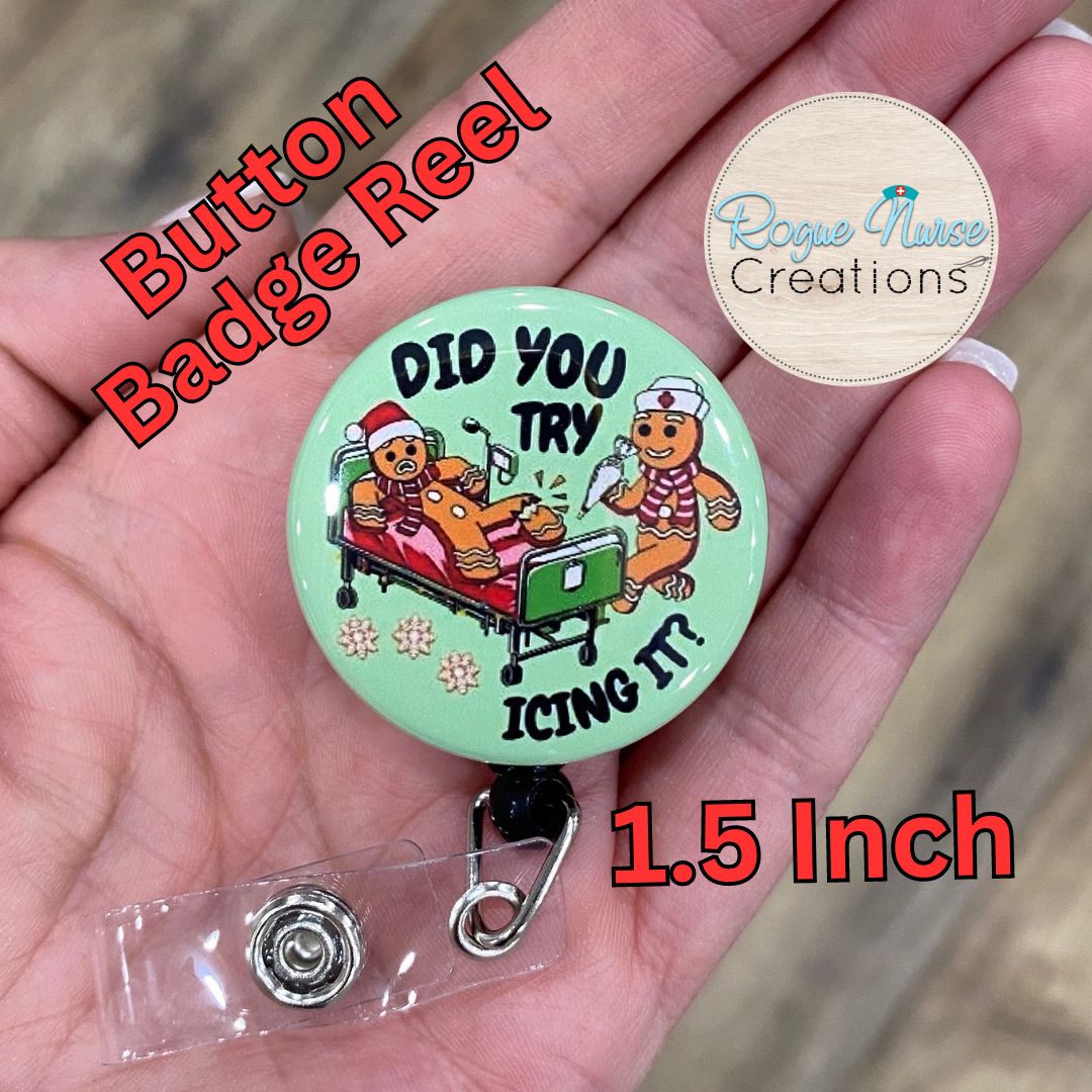 Did You Try Icing It Button Style Retractable Badge Reel, Light Green Background, Ginger Bread Man Badge Holder, Cute Holiday Badge Reel (Copy)