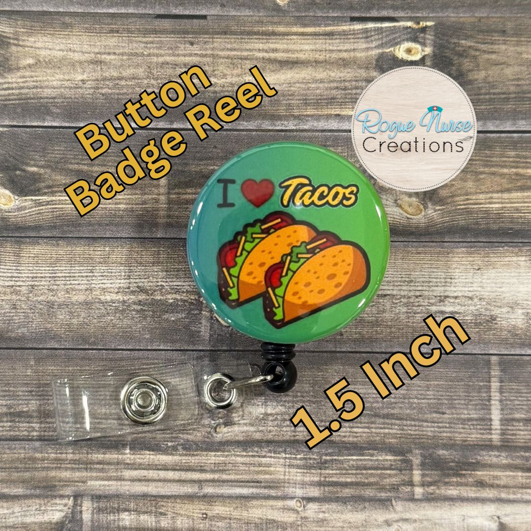 I Love Tacos, BUTTON Style Retractable Badge Reel, 1.5 Inch Button Badge Reel, Black Background, Taco Lover Badge Buddy