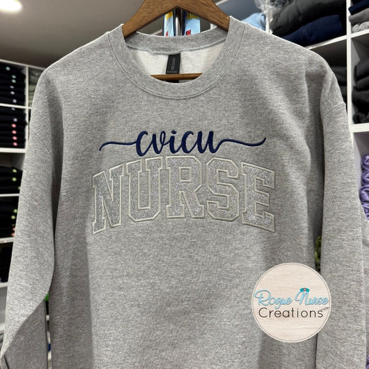 Silver Glitter Appliqué CVICU Nurse Embroidered Sweatshirt, Sport Gray Pullover Sweater with Custom Color Embroidered CVICU Specialty.