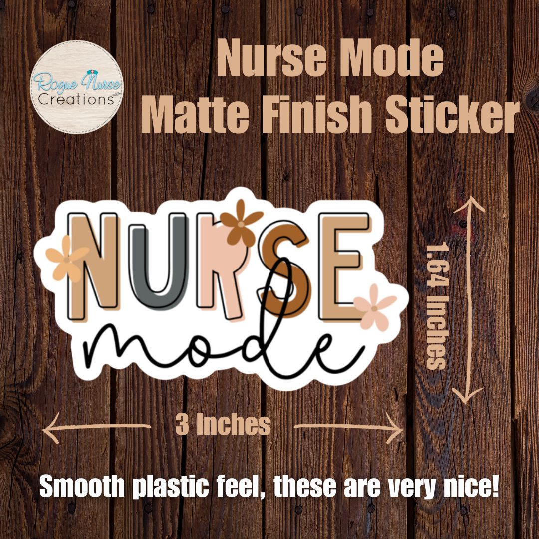 NURSE Mode Matte Finish Sticker, Healthcare Staff Sticker, Funny Nurse ...
