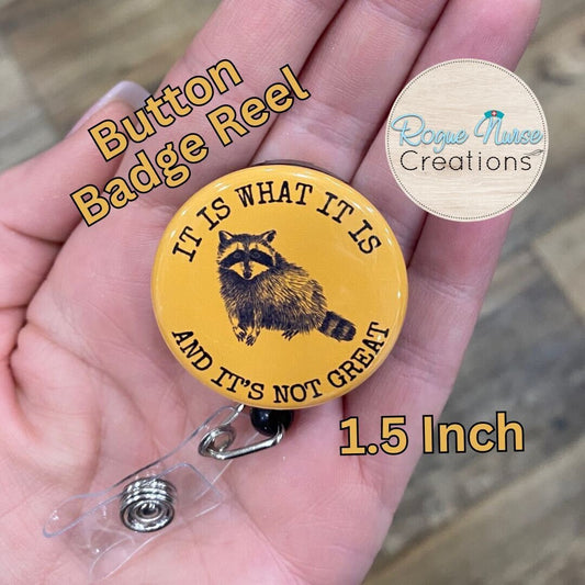 It Is What It Is And It’s Not Great Button Style Retractable Badge Reel, Golden Yellow Background, Raccoon Button Badge Holder, Badge Buddy