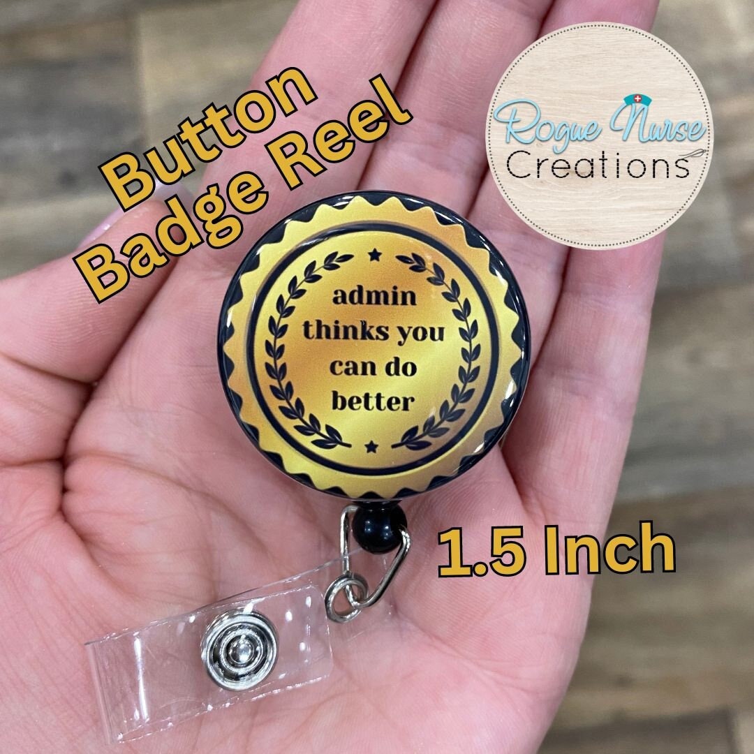 Admin Thinks You Can Do Better Button Style Badge Reel, Golden Color M ...