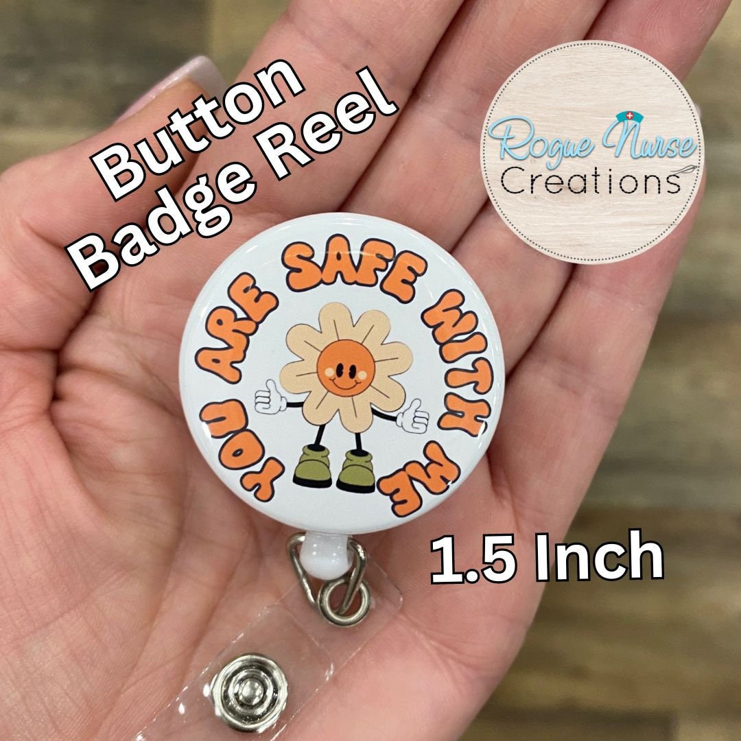 You Are Safe With Me, Thumbs Up Happy Flower Guy 1.5 Inch BUTTON Style Retractable Badge Reel, Feel Safe Badge Buddy, Mental Health Badge