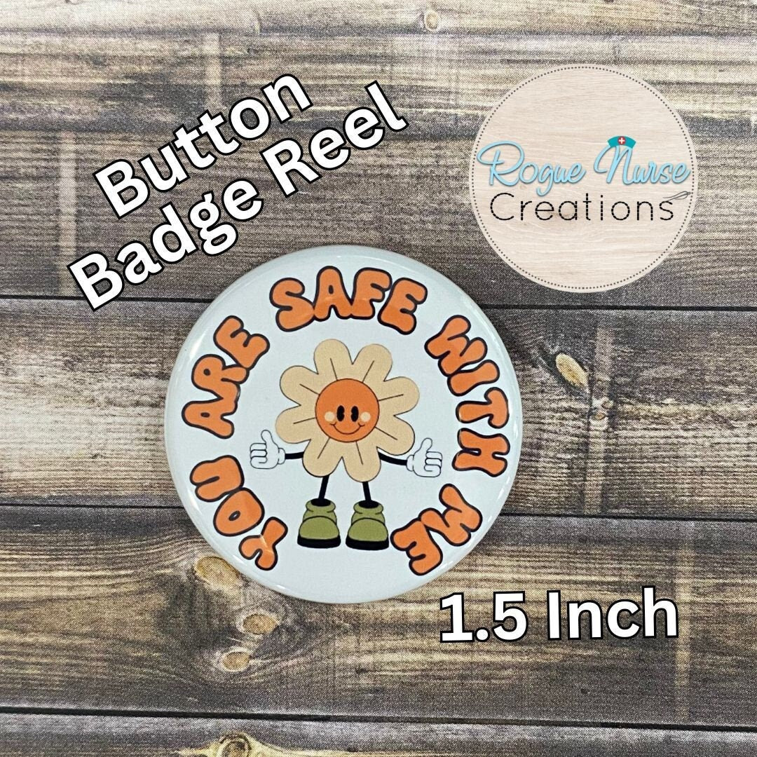 You Are Safe With Me, Thumbs Up Happy Flower Guy 1.5 Inch BUTTON Style Retractable Badge Reel, Feel Safe Badge Buddy, Mental Health Badge