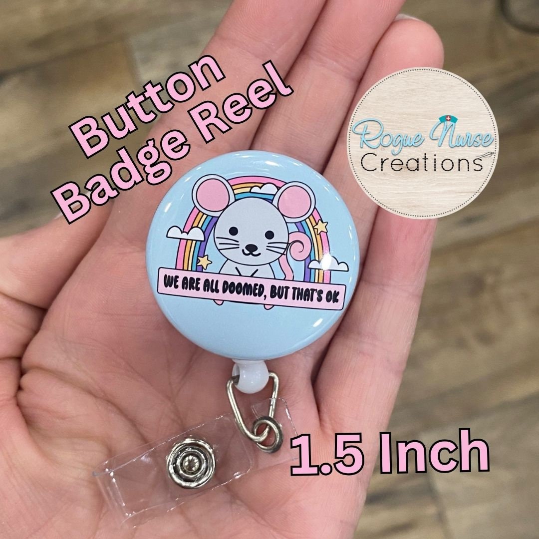 We Are All Doomed But That’s Ok Button Style Retractable Badge Reel, Cute Mouse With Blue Background. Mental Health Badge Holder Badge Buddy