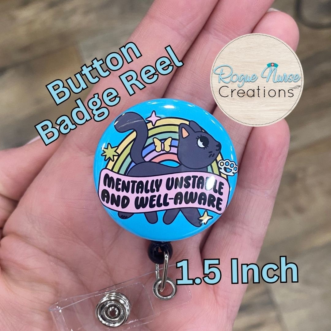 Mentally Unstable and Well Aware Button Style Retractable Badge Reel. Cute Cat On A Blue Background. Mental Health Badge Buddy