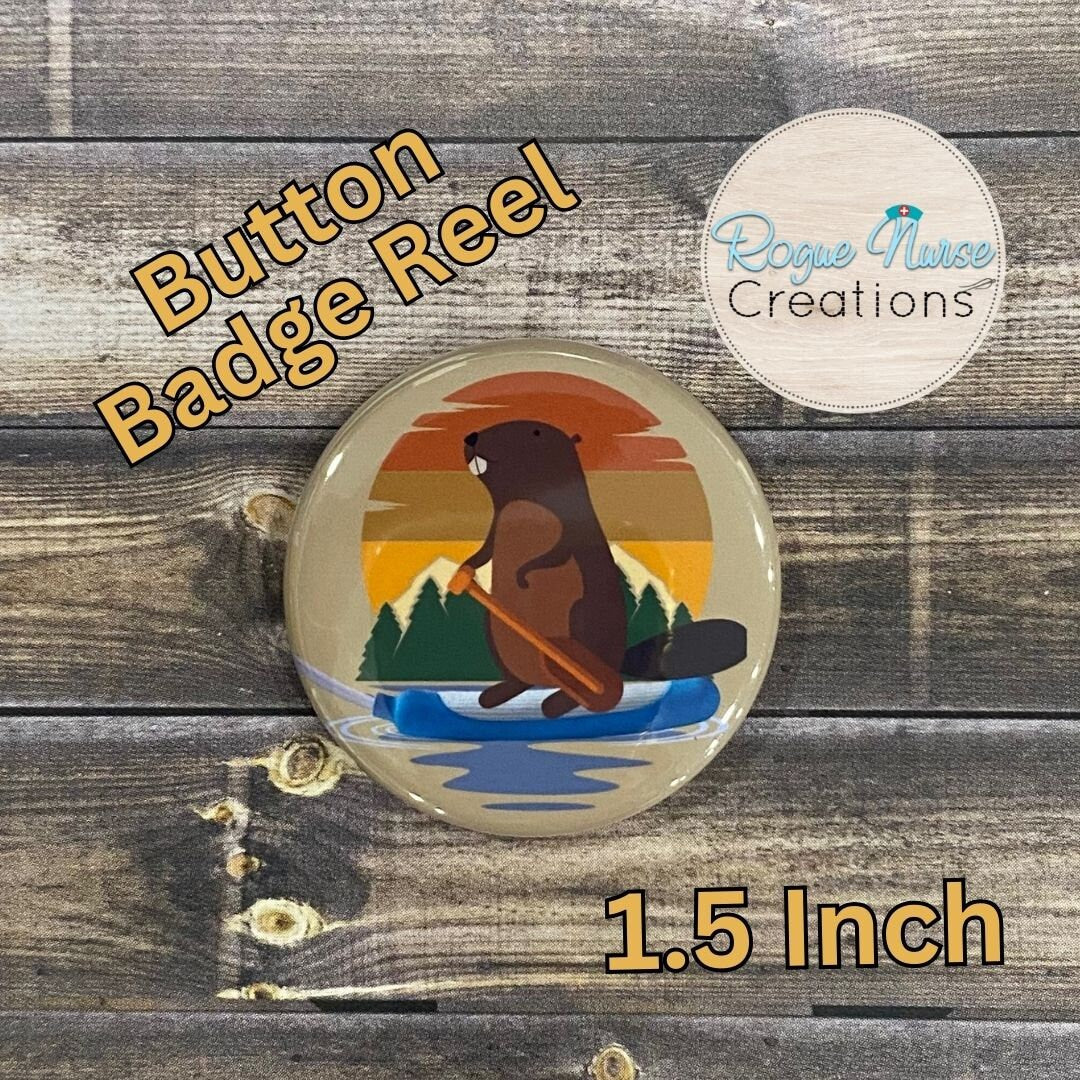 Beaver Paddling on A Cooter Canoe BUTTON Style Retractable Badge Reel, Funny Nurse Gift,  1.5 Inch Button Badge Reel On A Beige Background