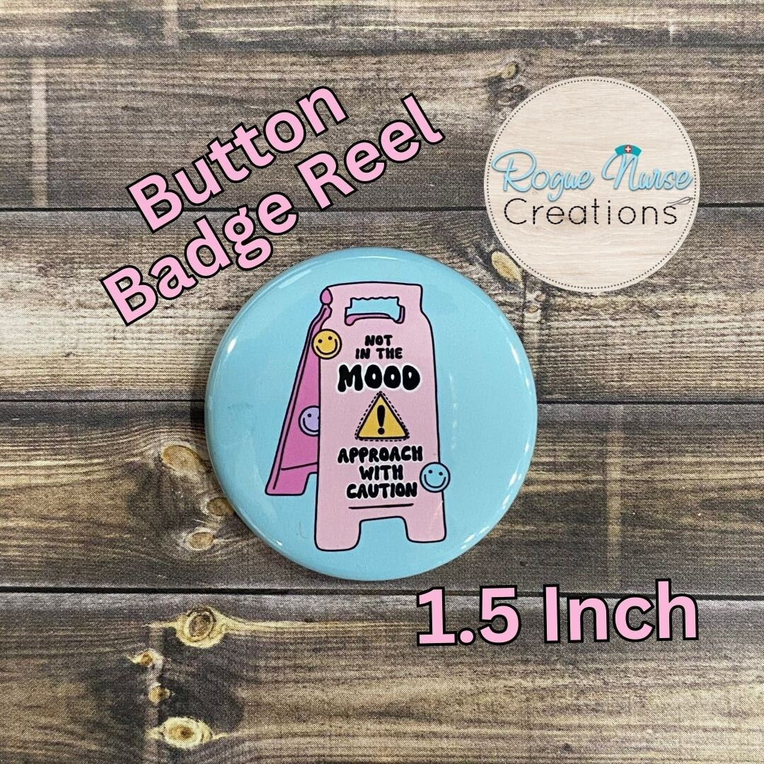 Not In The Mood Approach With Caution Button Style Retractable Badge Reel, BLUE Background, Sarcastic Button Badge Holder