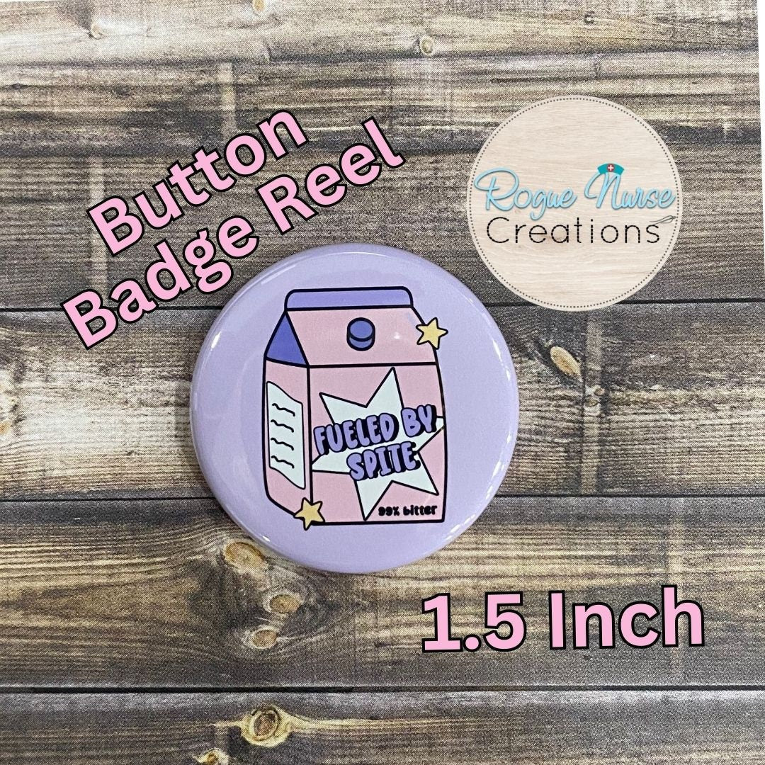 Fueled By Spite 99 Percent Bitter Button Style Retractable Badge Reel, Carton Of Spite With A Lavender Background. Sarcastic Badge Buddy