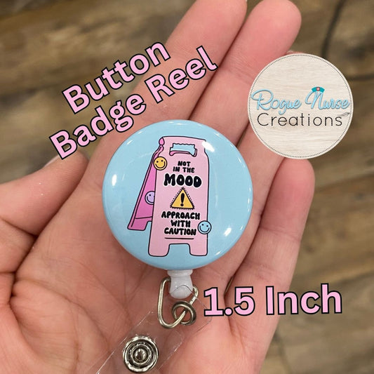 Not In The Mood Approach With Caution Button Style Retractable Badge Reel, BLUE Background, Sarcastic Button Badge Holder