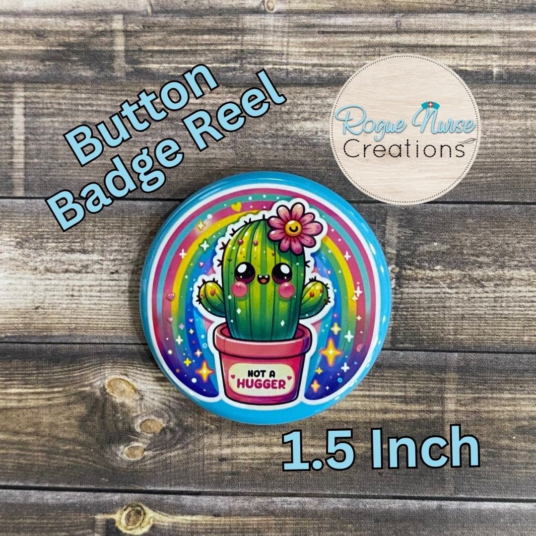 Not A Hugger, Cute Cactus Button Style Retractable Badge Reel, Cactus With Rainbow Blue Background. Mental Health Badge Holder Badge Buddy