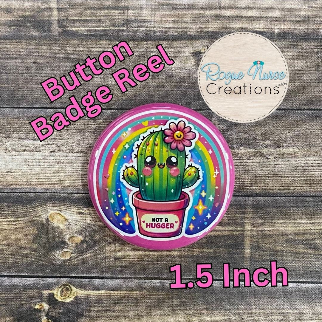 Not A Hugger, Cute Cactus Button Style Retractable Badge Reel, Cactus With Rainbow Pink Background. Mental Health Badge Holder Badge Buddy