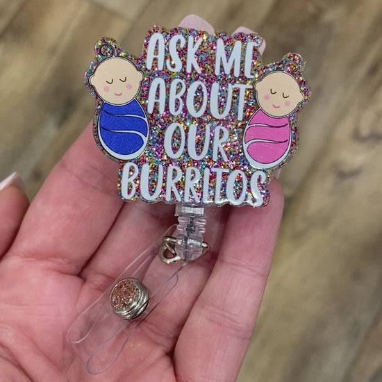Funny "Ask Me About Our Burritos" Blue Glitter Badge Reel - Retractable ID Holder For Nurses, Doctors, Office