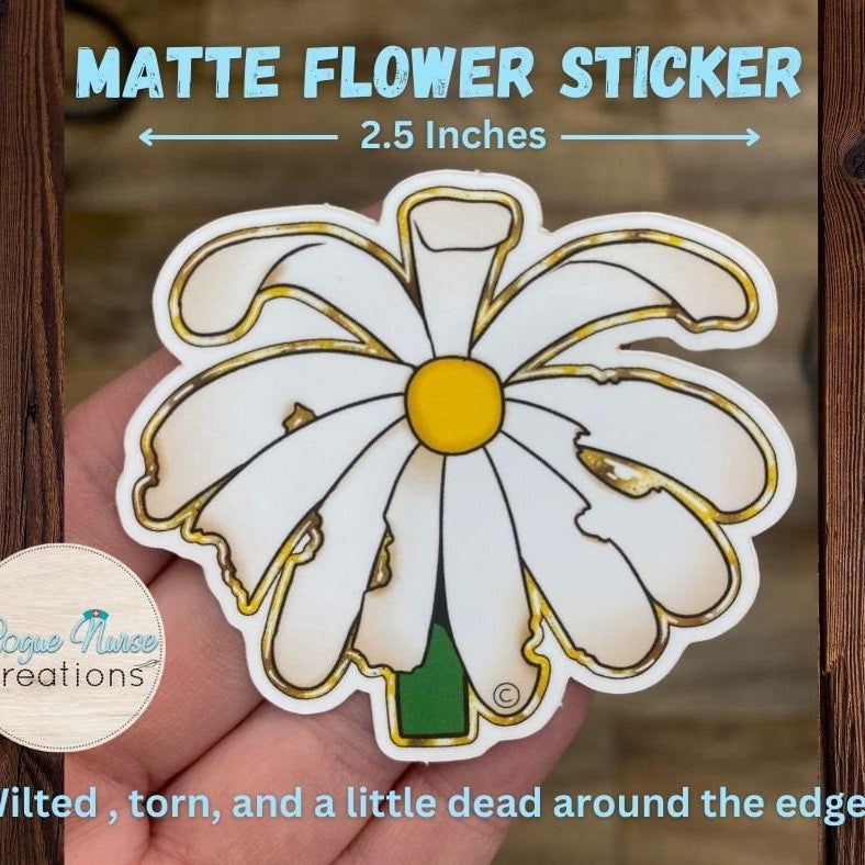 Matte finish Wilted Daisy Flower Sticker, Original Design